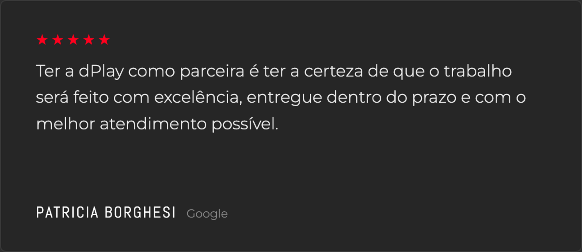 Depoimento de Patricia Borghesi, avalia&ccedil;&atilde;o 5 estrelas no Google